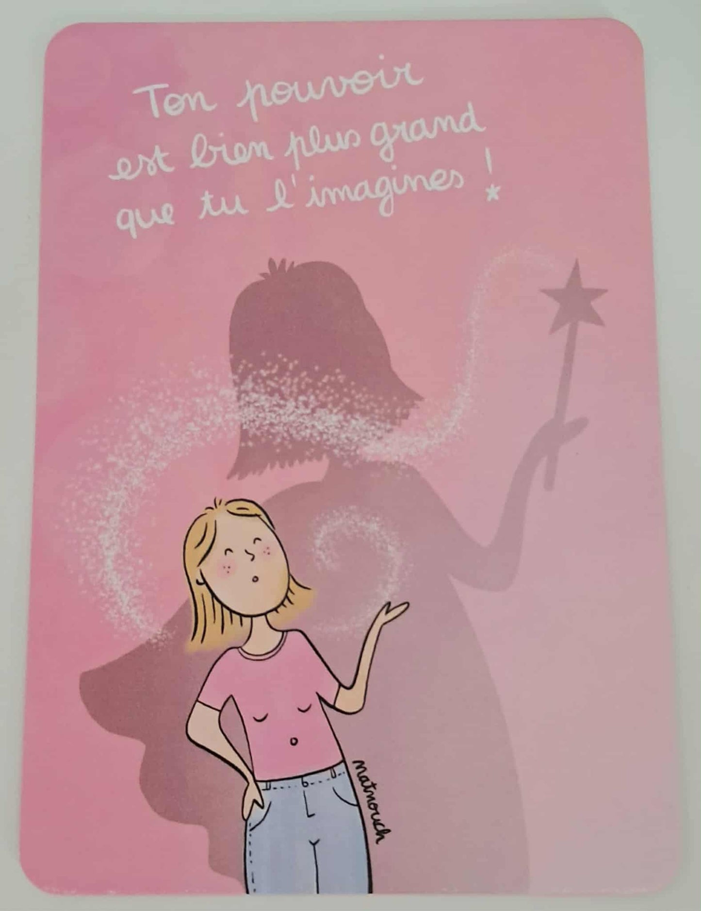 Carte illustrée "Ton pouvoir est bien plus grand que tu l'imagines !"
