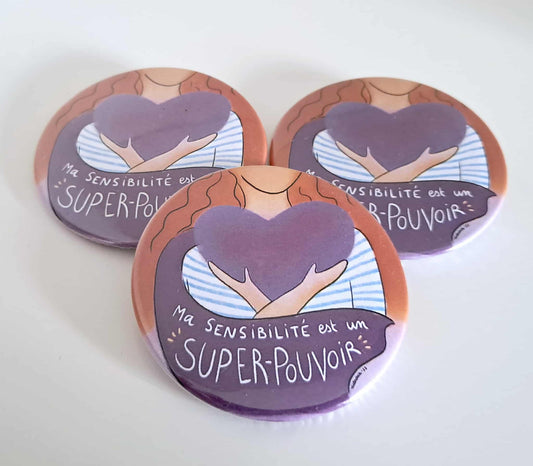 Badge "Ma sensibilité est un super-pouvoir"