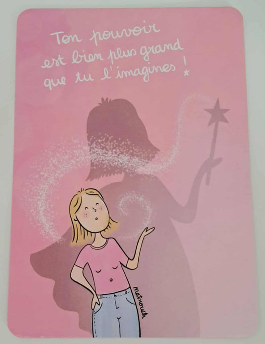 Carte illustrée "Ton pouvoir est bien plus grand que tu l'imagines !"
